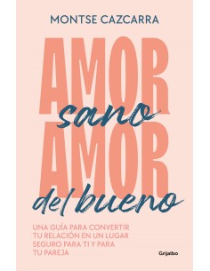 AMOR SANO DEL BUENO