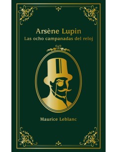 Arsene Lupin Las ocho campanadas del reloj