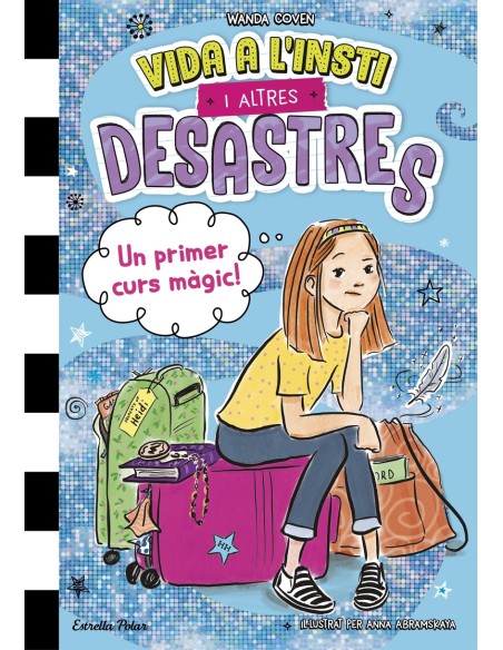 Vida a l insti i altres desastres 1 Un primer curs magic Vida a l insti i altres desastres 1 Un primer curs magic