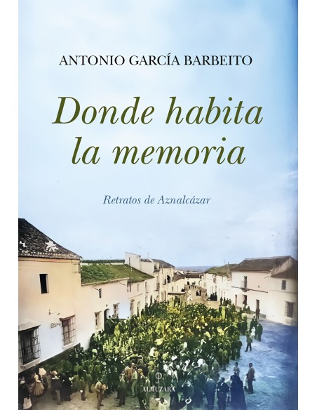 DONDE HABITA LA MEMORIA