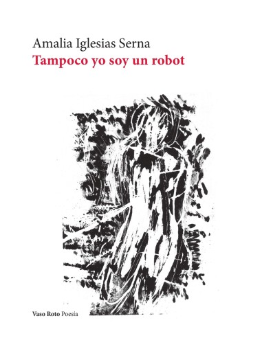 Tampoco yo soy un robot