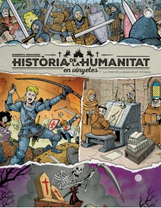 Historia de la humanitat en vinyetes La crisi de la baixa edat mitjana vol 7