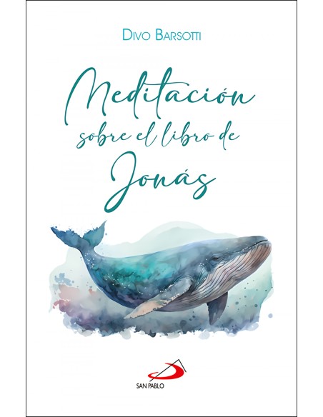 Meditacion sobre el libro de Jonas
