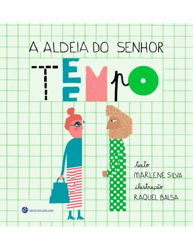 A Aldeia do Senhor tempo