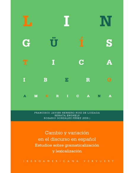 Cambio y variacion en el discurso en espanol
