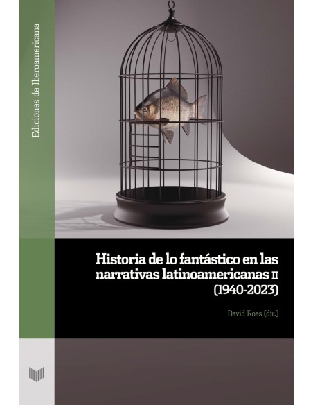 Historia de lo fantastico en las narrativas latinoamericanas
