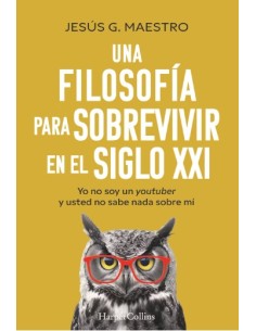Una filosofia para sobrevivir en el siglo XXI