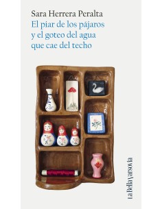 El piar de los pajaros y el goteo del agua que cae del techo