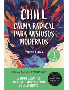 Chill Calma radical para ansiosos modernos