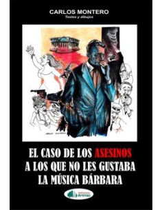 EL CASO DE LOS ASESINOS A LOS QUE NO LES GUSTABA LA MUSICA BARBARA