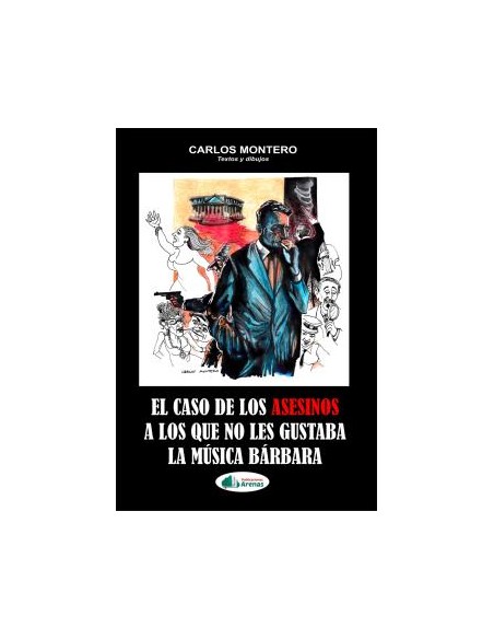 EL CASO DE LOS ASESINOS A LOS QUE NO LES GUSTABA LA MUSICA BARBARA