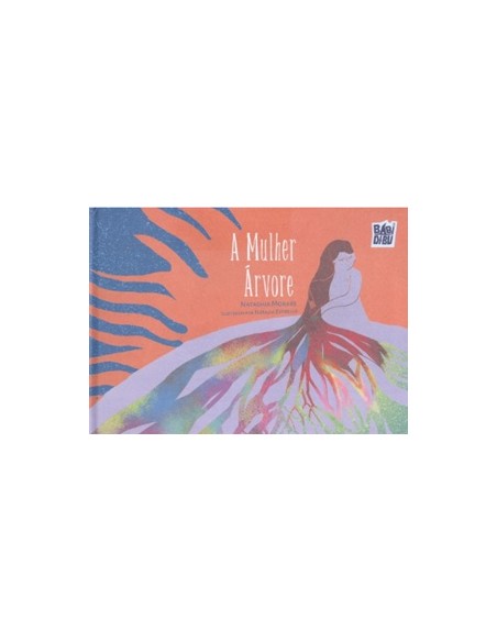 A mulher arvore A mulher arvore