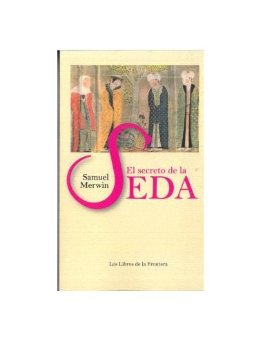 SECRETO DE LA SEDA EL