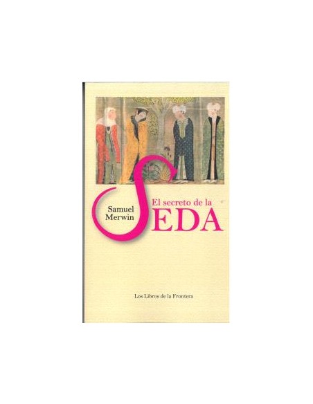 SECRETO DE LA SEDA EL