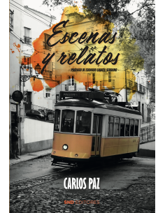 ESCENAS Y RELATOS DE CARLOS PAZ