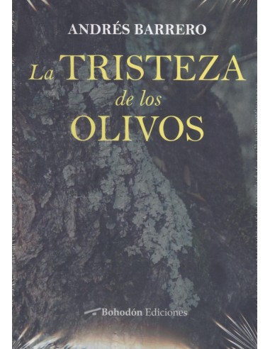 LA TRISTEZA DE LOS OLIVOS