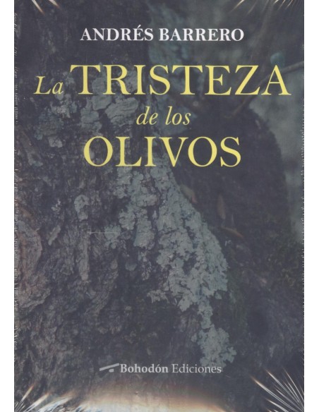 LA TRISTEZA DE LOS OLIVOS