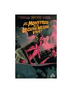 EL MONSTRUO DE LA LAGUNA NEGRA VIVE