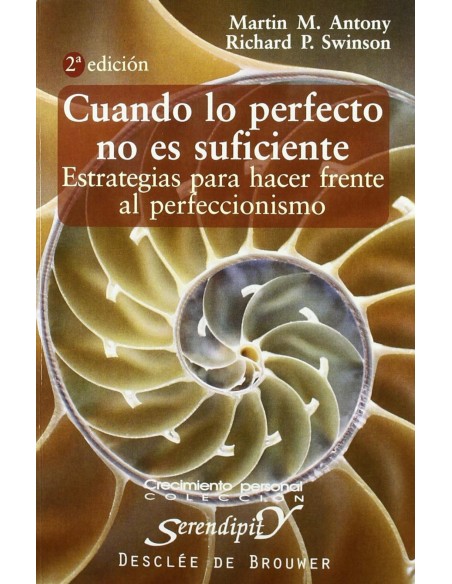 Cuando lo perfecto no es suficiente estrategias para hacer frente al perfeccioni