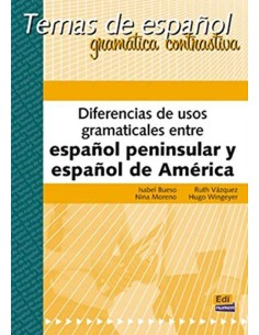 Diferencias de usos gramaticales entre espanol peninsular y espanol de America