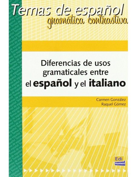 Diferencias de usos gramaticales entre el espanol y el italiano