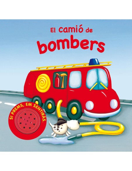 El camio de bombers Vehicles sorollosos