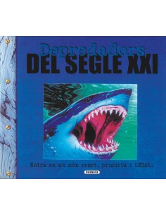 Depredadors del segle XXI Depredadors