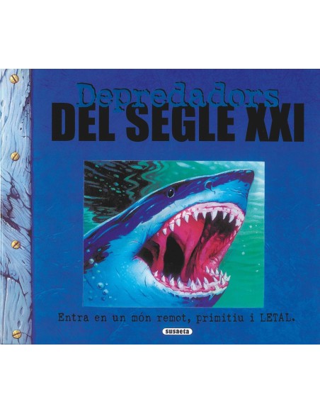 Depredadors del segle XXI Depredadors Depredadors del segle XXI Depredadors