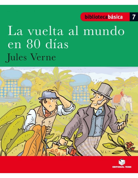 Biblioteca Basica 07 La vuelta al mundo en 80 dias