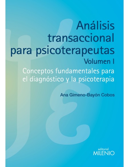 Analisis transaccional para psicoterapeutas volumen I