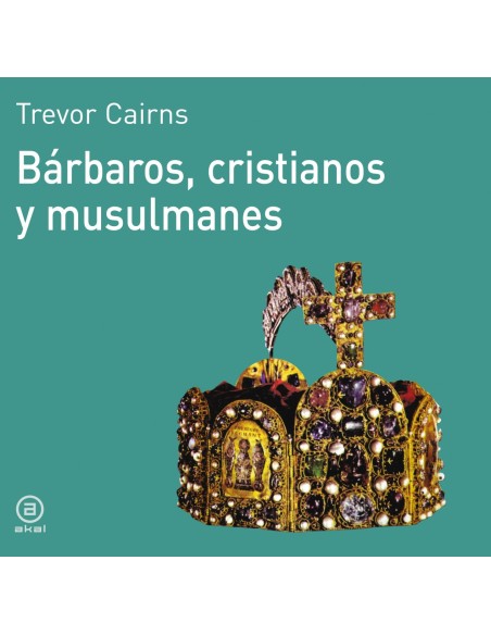 Barbaros cristianos y musulmanes