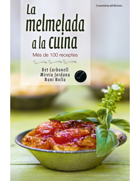 Melmelada a la cuina Mes de 100 receptes