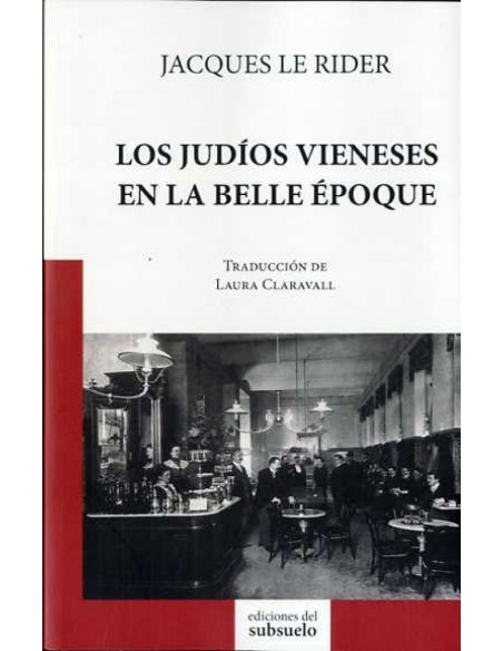 Los judios vieneses en la Belle Epoque