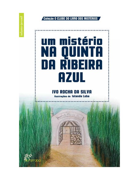 Um Misterio na Quinta da Ribeira Azul