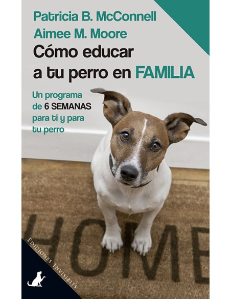 COMO EDUCAR E TU PERRO EN FAMILIA