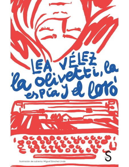 LA OLIVETTI LA ESPiA Y EL LORO