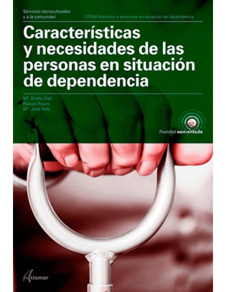 CARACTERISTICAS Y NECESIDADES DE LAS PERSONAS EN SITUACION DE DEPENDENCIA