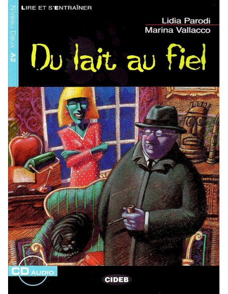 DU LAIT AU FIEL