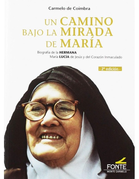 CAMINO BAJO LA MIRADA DE MARIA