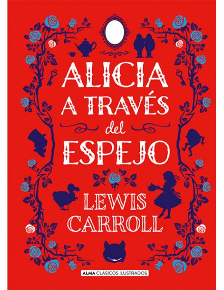 ALICIA A TRAVES DEL ESPEJO