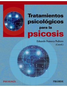 TRATAMIENTOS PSICOLOGICOS PARA LA PSICOSIS