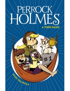 A todo gasss Serie Perrock Holmes 13