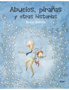 Abuelos piranas y otras historias