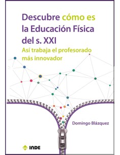 Descubre como es la Educacion Fisica del Siglo XXI