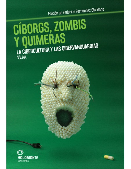 Ciborgs zombis y quimeras