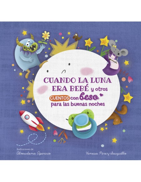 Cuando la luna era bebe y otros cuentos con beso para las buenas noches Pequenas manitas