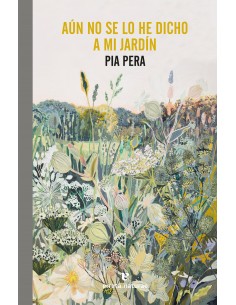 Aun no se lo he dicho a mi jardin