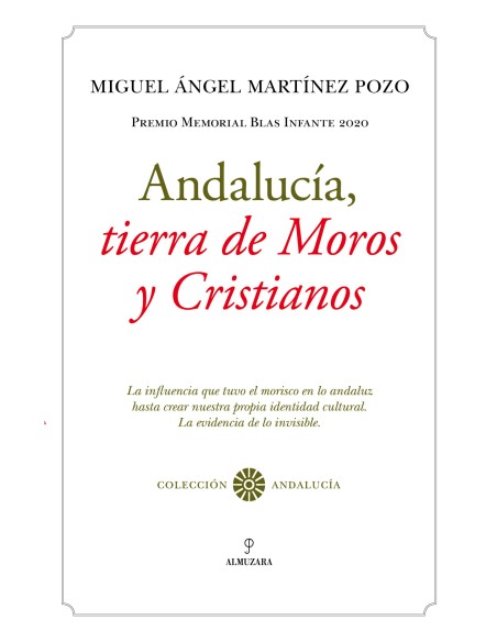 Andalucia tierra de Moros y Cristianos