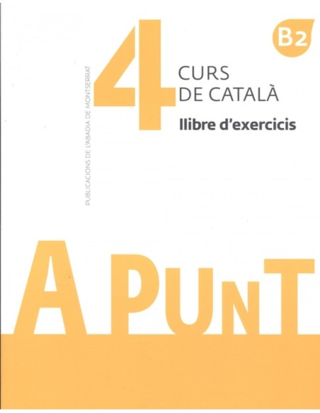 A punt Curs de catala Llibre d exercicis 4