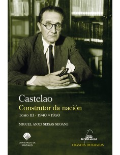 CASTELAO CONSTRUTOR DA NACION TIII 1940 1950